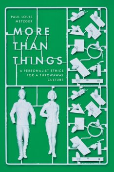 More Than Things, Paul Louis Metzger