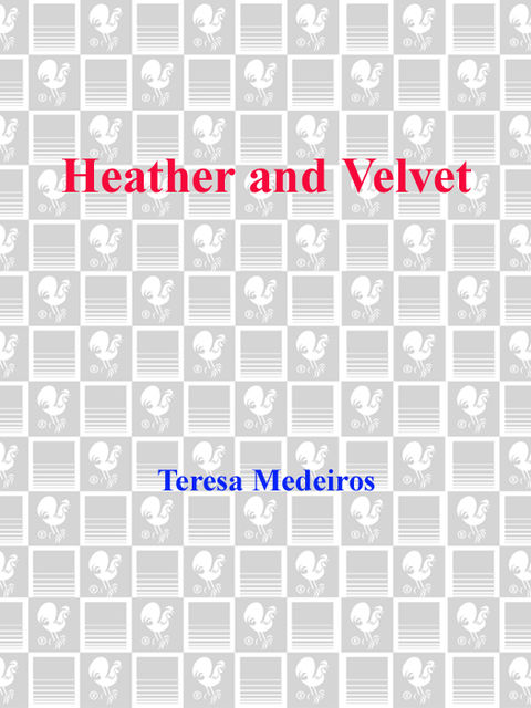 Heather and Velvet, Teresa Medeiros