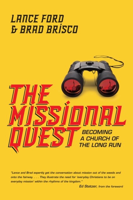 Missional Quest, Lance Ford