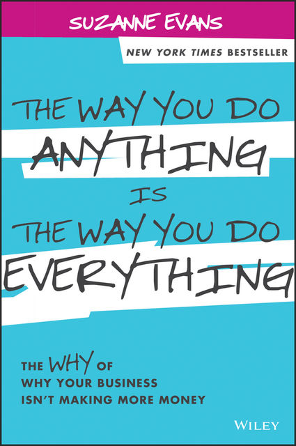 The Way You Do Anything is the Way You Do Everything, Suzanne Evans