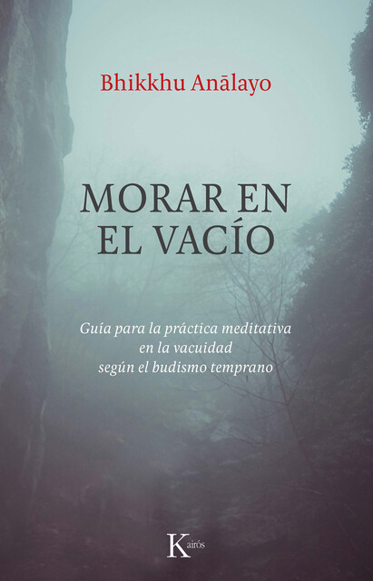 Morar en el vacío, Bhikkhu Anālayo