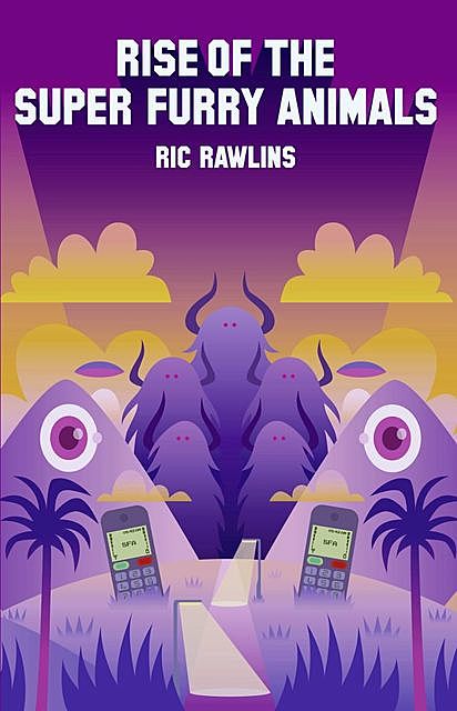 Rise of The Super Furry Animals, Ric Rawlins