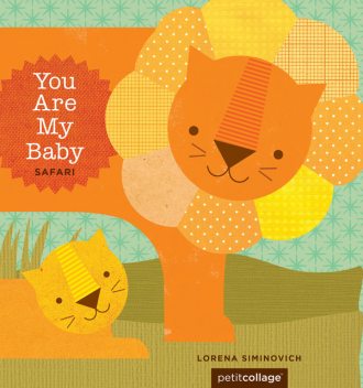 You Are My Baby: Safari, Lorena Siminovich