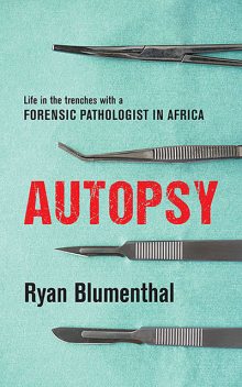 Autopsy, Ryan Blumenthal