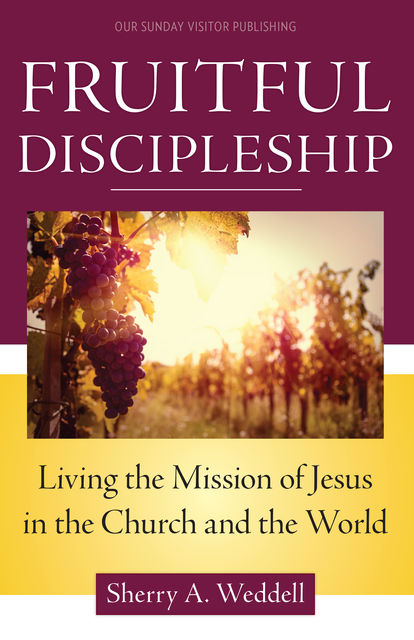 Fruitful Discipleship, Sherry Weddell