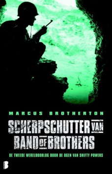 Scherpschutter van Band of Brothers, Marcus Brotherton