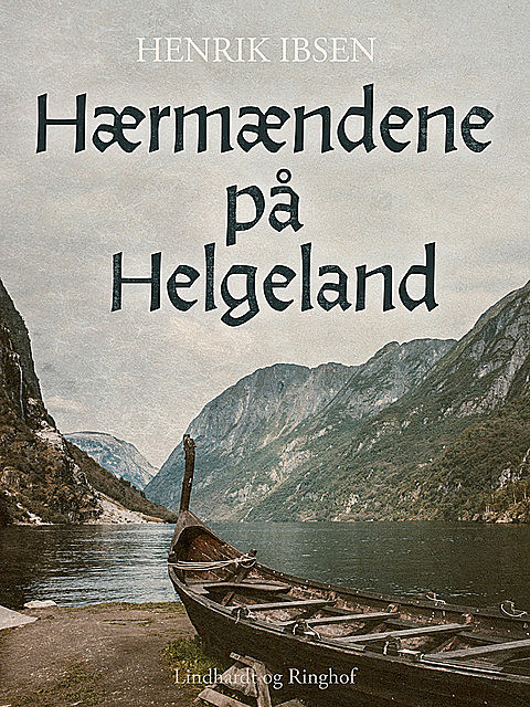 Hærmændene på Helgeland, Henrik Ibsen