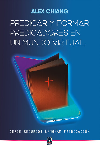 Predicar y formar predicadores en un mundo virtual, Alex Chiang