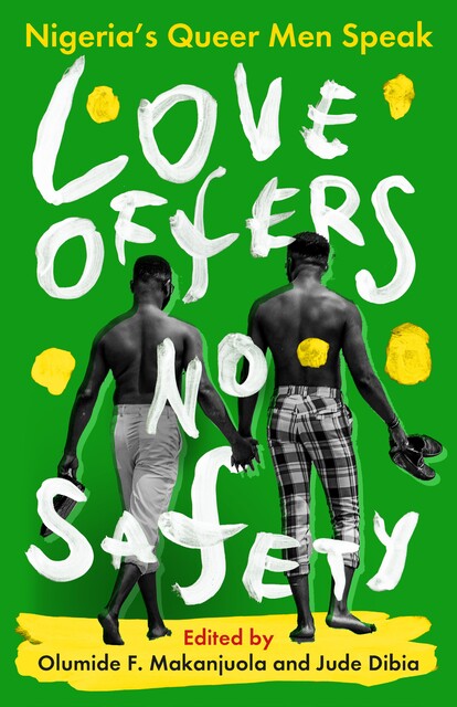 Love Offers No Safety, Jude Dibia, Olumide Femi Makanjuola