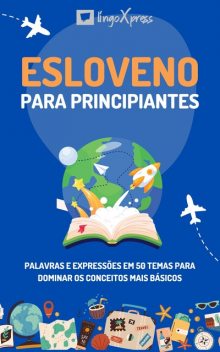 Esloveno para principiantes, lingoXpress