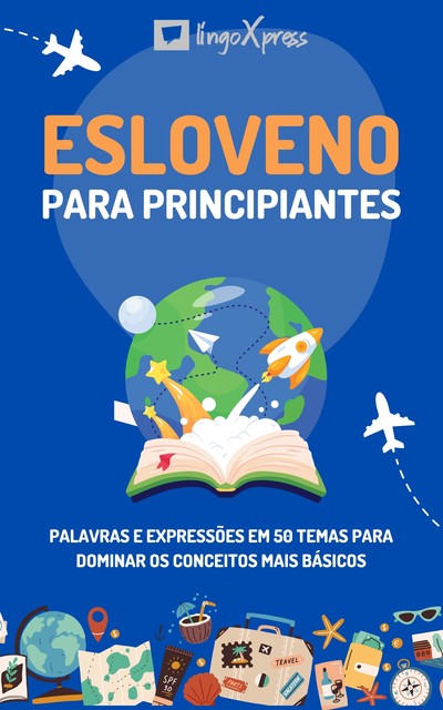 Esloveno para principiantes, lingoXpress