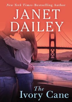 The Ivory Cane, Janet Dailey