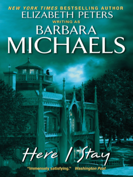 Here I Stay, Barbara Michaels