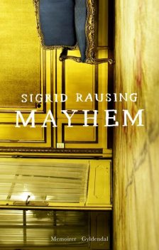 Mayhem, Sigrid Rausing