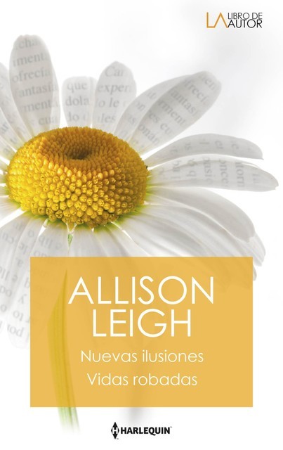 Nuevas ilusiones – Vidas robadas, Allison Leigh