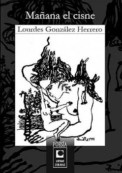 Mañana el cisne, Lourdes González Herrero