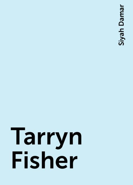 Tarryn Fisher, Siyah Damar
