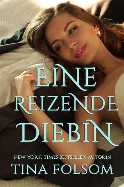 Eine reizende Diebin, Tina Folsom