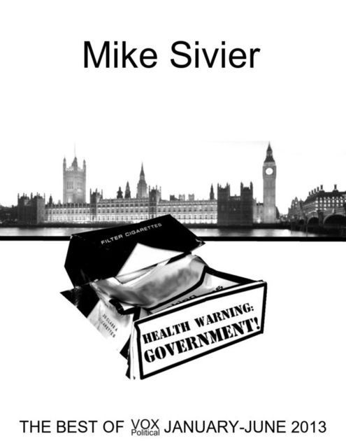 Health Warning: Government!, Mike Sivier
