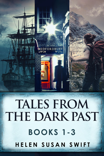 Tales From The Dark Past – Books 1–3, Helen Susan Swift