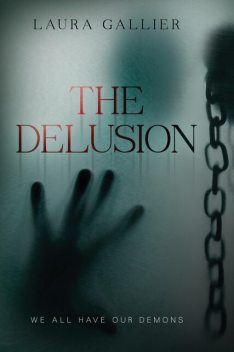 The Delusion, Laura Gallier
