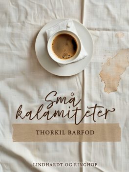 Små kalamiteter, Thorkil Barfod