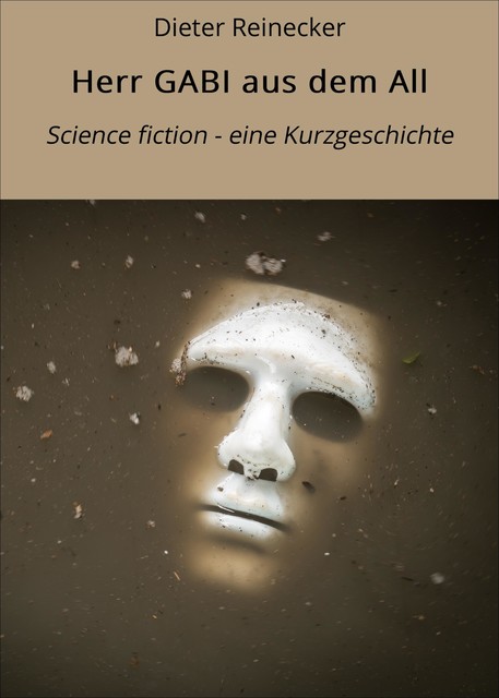 Herr GABI aus dem All, Dieter Reinecker