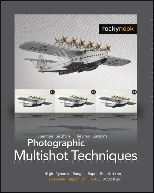 Photographic Multishot Techniques, Juergen Gulbins, Rainer Gulbins