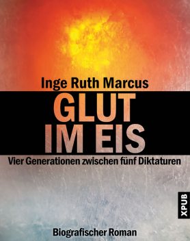 Glut im Eis, Inge Ruth Marcus