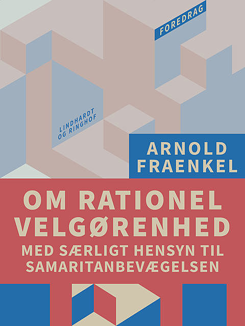 Om rationel velgørenhed med særligt hensyn til Samaritanbevægelsen, Arnold Fraenkel
