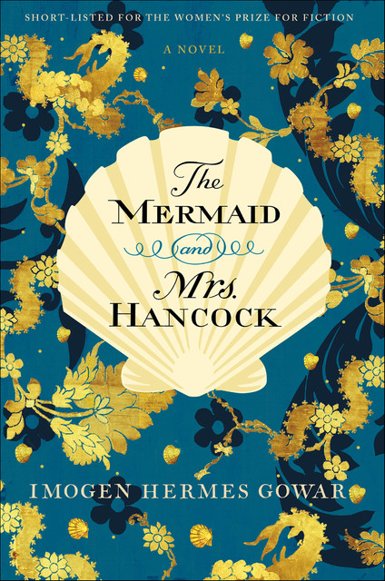 The Mermaid and Mrs. Hancock, Imogen Hermes Gowar
