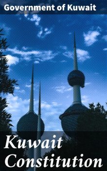 Constitution of Kuwait, The Government of Kuwait