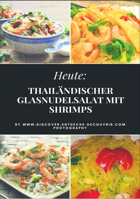 Heute: Thailändischer Glasnudelsalat mit Shrimps, Heinz Duthel
