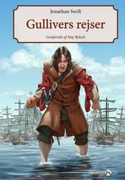 Gullivers rejser, Jonathan Swift, Maj Bylock