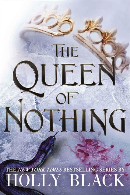 The Queen of Nothing, Holly Black