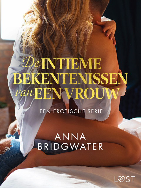 De intieme bekentenissen van een vrouw: Een erotische serie, Anna Bridgwater
