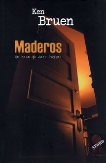 Maderos, Ken Bruen
