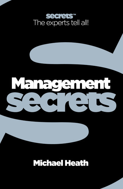 Management (Collins Business Secrets), Michael Heath