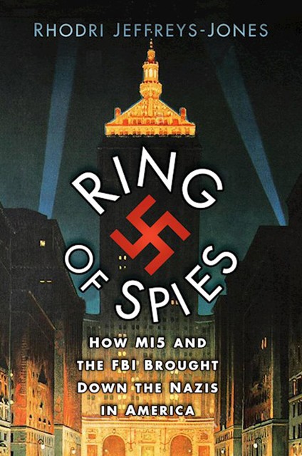 Ring of Spies, Rhodri Jeffreys-Jones