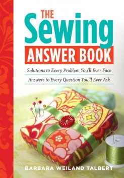 The Sewing Answer Book, Barbara Weiland Talbert