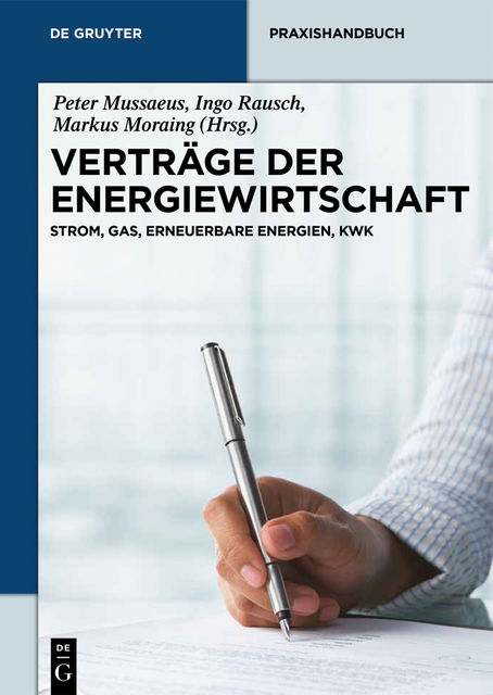 Verträge der Energiewirtschaft, Ingo Rausch, Markus Moraing, Peter Mussaeus