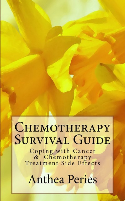 Chemotherapy Survival Guide, Anthea Peries