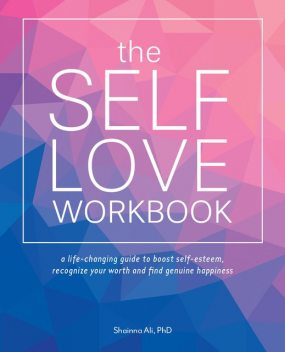 The Self-Love Workbook, Shainna Ali