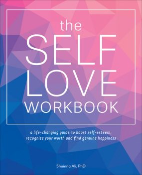 The Self-Love Workbook, Shainna Ali