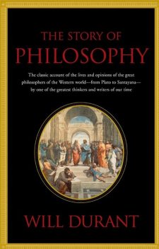 The Story of Philosophy, Will Durant