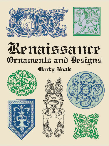 Renaissance Ornaments and Designs, Marty Noble
