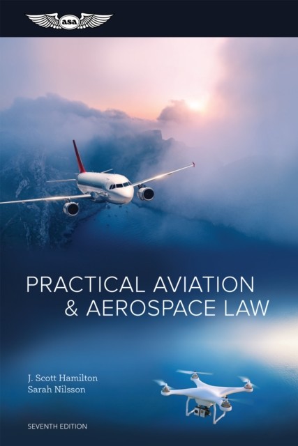 Practical Aviation & Aerospace Law, Paul Hamilton, Sarah Nilsson
