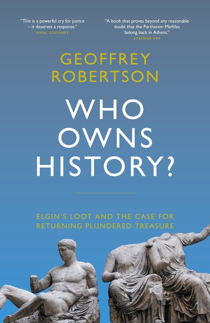 Who Owns History, Geoffrey Robertson