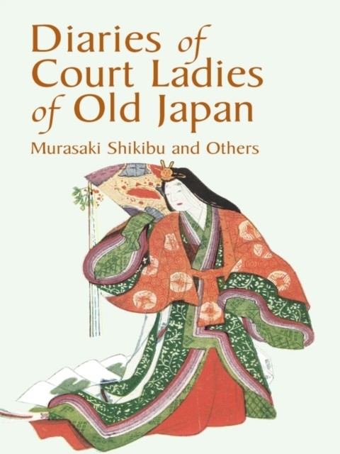 Diaries of Court Ladies of Old Japan, Murasaki Shikibu