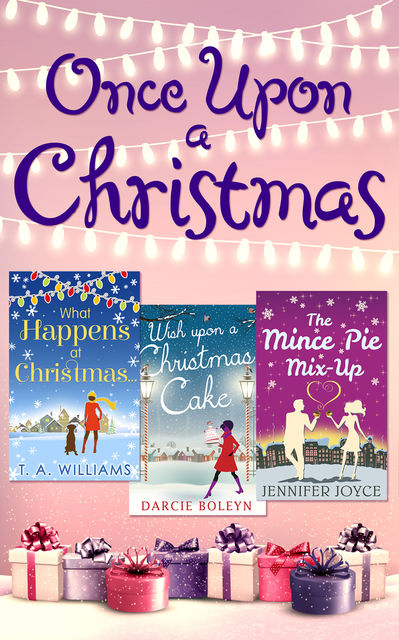 Once Upon A Christmas, Jennifer Joyce, T.A. Williams, Darcie Boleyn